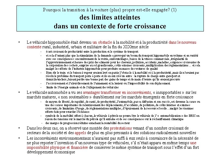 Pourquoi la transition à la voiture (plus) propre est-elle engagée? (1) des limites atteintes