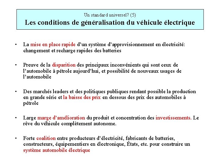 Un standard universel? (5) Les conditions de généralisation du véhicule électrique • La mise