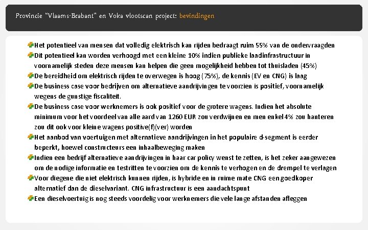 Provincie “Vlaams-Brabant” en Voka vlootscan project: bevindingen Het potentieel van mensen dat volledig elektrisch