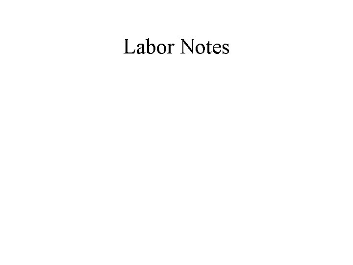 Labor Notes 