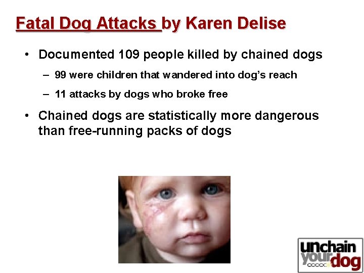 Fatal Dog Attacks by Karen Delise • Documented 109 people killed by chained dogs
