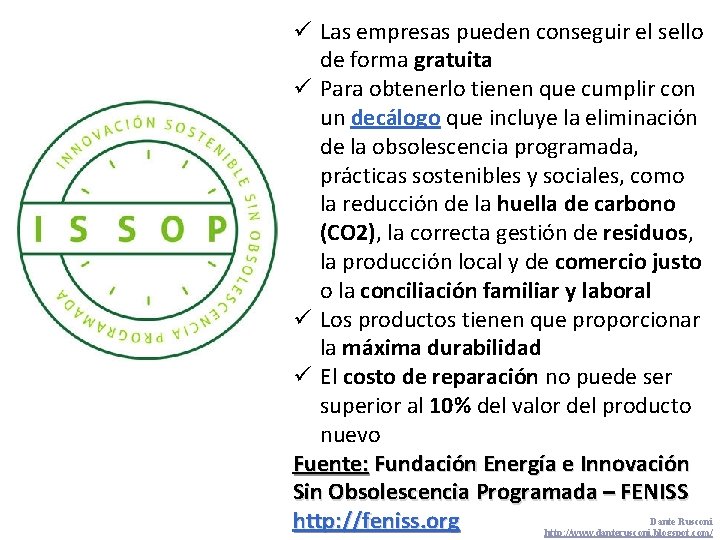 ü Las empresas pueden conseguir el sello de forma gratuita ü Para obtenerlo tienen