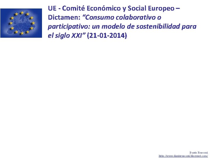 UE - Comité Económico y Social Europeo – Dictamen: “Consumo colaborativo o participativo: un
