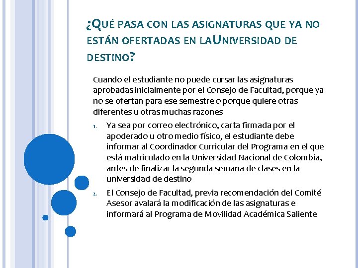 ¿QUÉ PASA CON LAS ASIGNATURAS QUE YA NO ESTÁN OFERTADAS EN LA UNIVERSIDAD DE