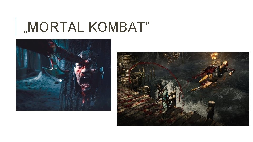 „MORTAL KOMBAT” 