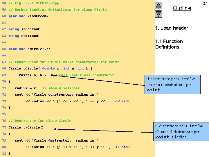 58 // Fig. 9. 7: circle 2. cpp 59 // Member function definitions for