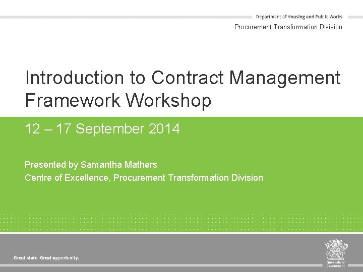 Procurement Transformation Division Introduction to Contract Management Framework Workshop 12 – 17 September 2014