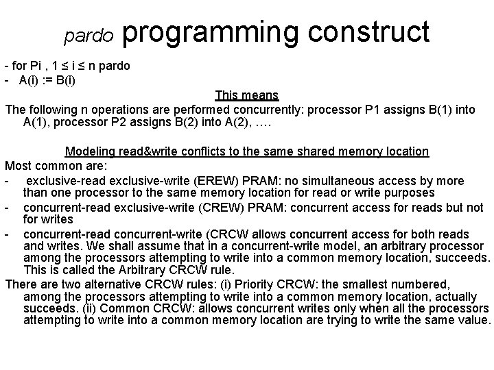 pardo programming construct - for Pi , 1 ≤ i ≤ n pardo -