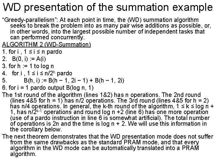 WD presentation of the summation example “Greedy-parallelism”: At each point in time, the (WD)