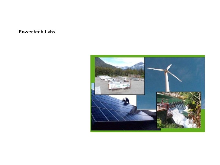 Powertech Labs Hydrogen, Renewables and a Smartgrid The HARP Project in British Columbia Allan