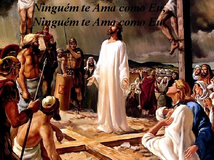 Ninguém te Ama como Eu, Ninguém te Ama como Eu 