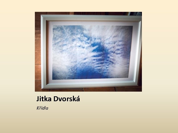 Jitka Dvorská Křídla 