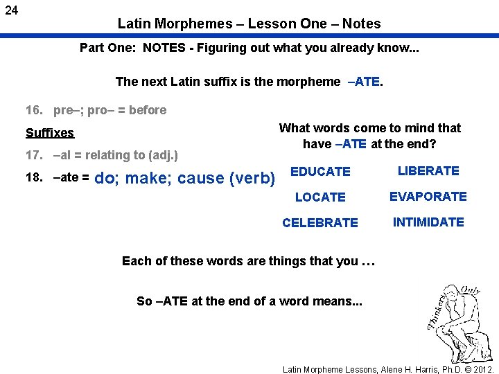 24 Latin Morphemes – Lesson One – Notes Part One: NOTES - Figuring out