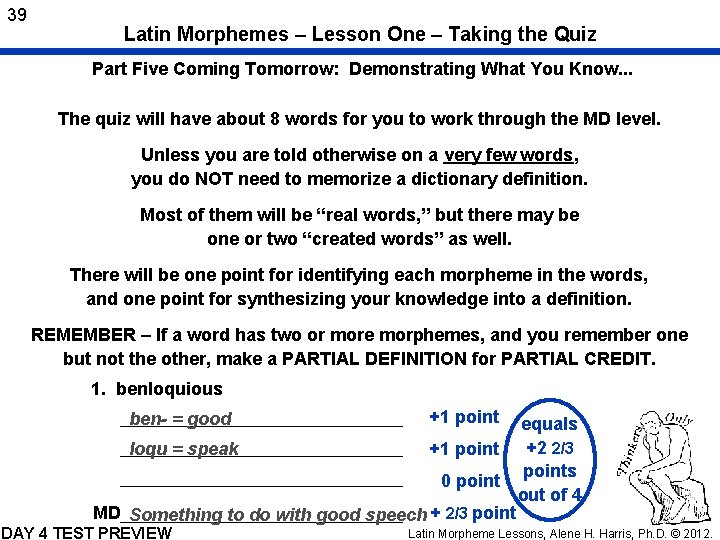 39 Latin Morphemes – Lesson One – Taking the Quiz Part Five Coming Tomorrow: