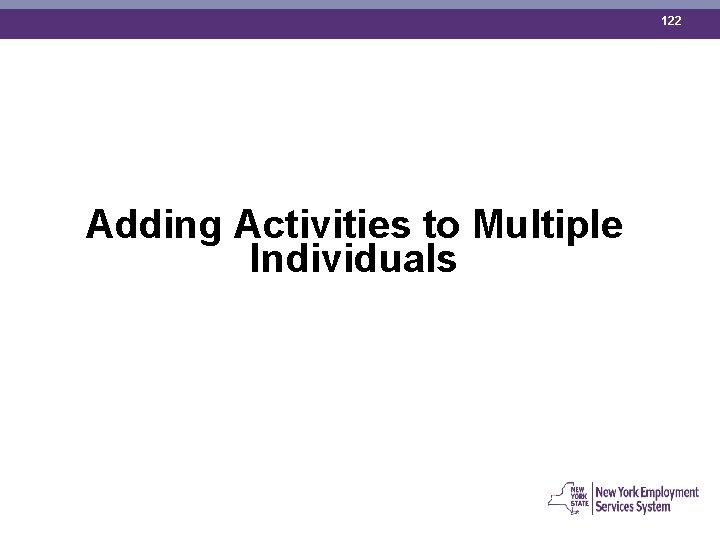 122 Adding Activities to Multiple Individuals 