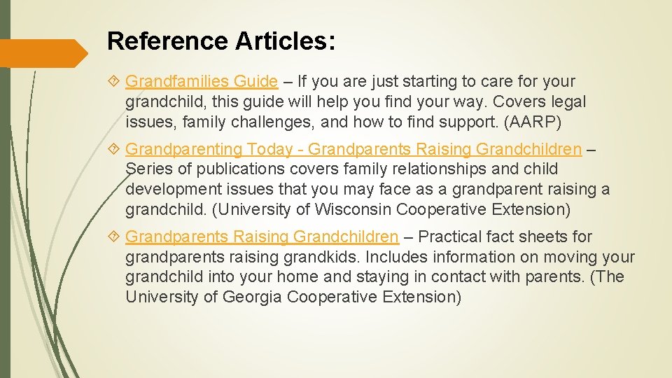 Reference Articles: Grandfamilies Guide – If you are just starting to care for your