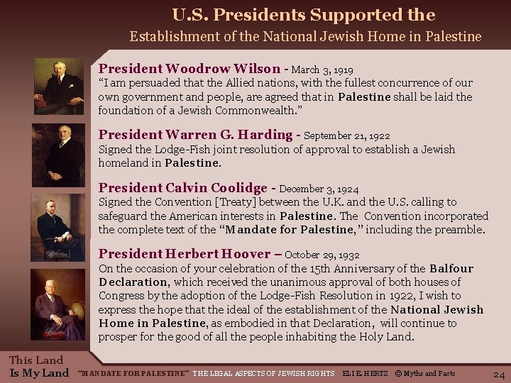 U. S. Presidents Supported the Establishment of the National Jewish Home in Palestine President