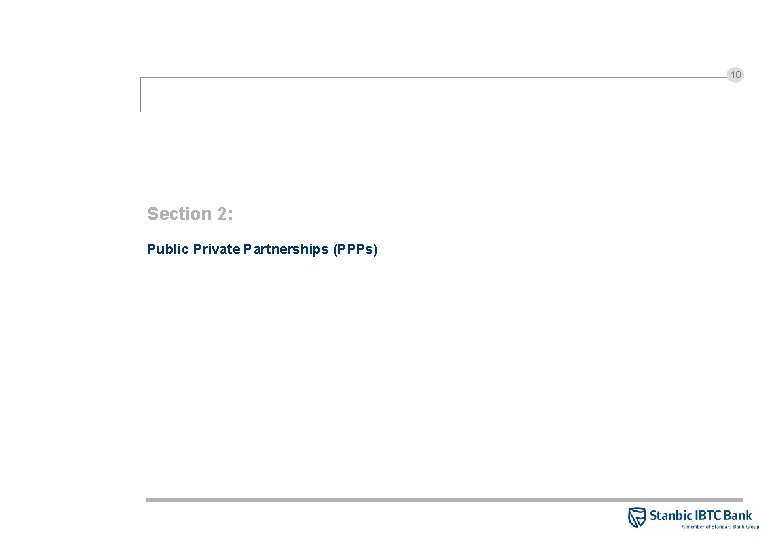 10 Section 2: Public Private Partnerships (PPPs) 