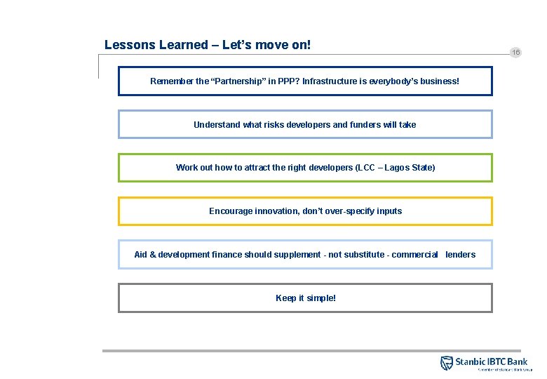 Lessons Learned – Let’s move on! Remember the “Partnership” in PPP? Infrastructure is everybody’s