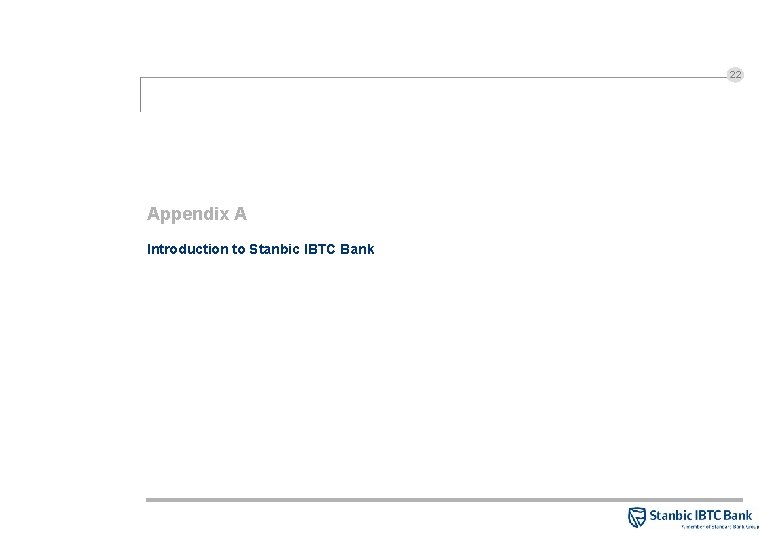 22 Appendix A Introduction to Stanbic IBTC Bank 
