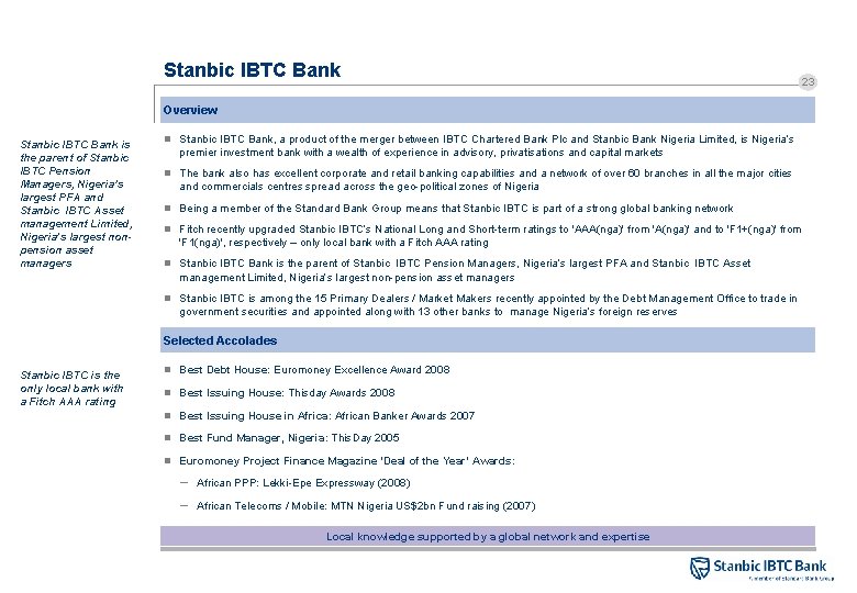 Stanbic IBTC Bank 23 Overview Stanbic IBTC Bank is the parent of Stanbic IBTC