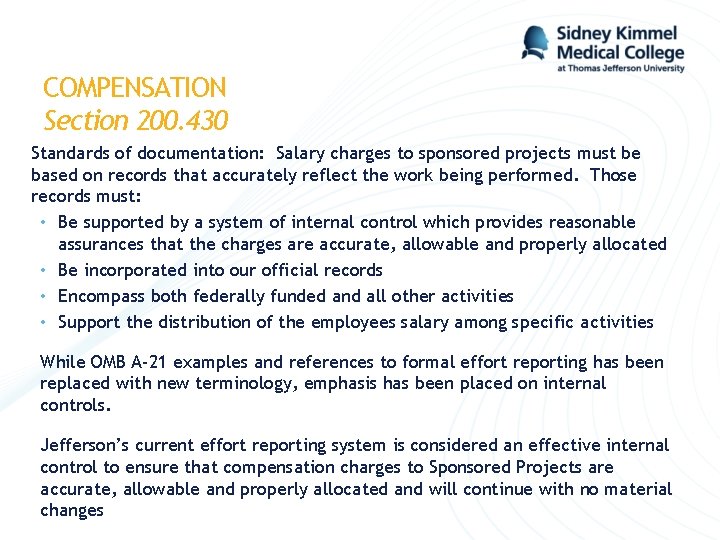 COMPENSATION Section 200. 430 Standards of documentation: Salary charges to sponsored projects must be COMPENSATION Section 200. 430 Standards of documentation: Salary charges to sponsored projects must be