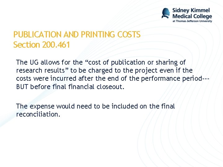 PUBLICATION AND PRINTING COSTS Section 200. 461 The UG allows for the “cost of