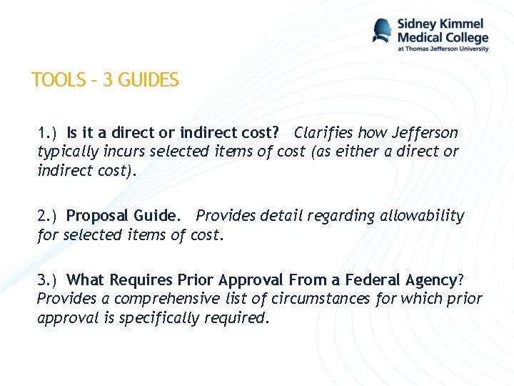 TOOLS – 3 GUIDES 1. ) Is it a direct or indirect cost? Clarifies