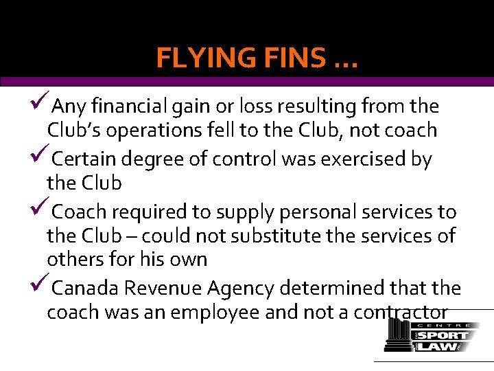 FLYING FINS … üAny financial gain or loss resulting from the Club’s operations fell