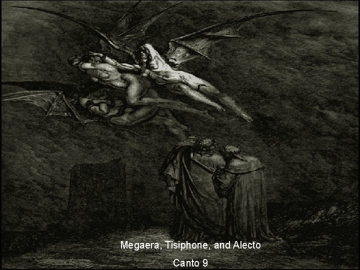 Megaera, Tisiphone, and Alecto Canto 9 