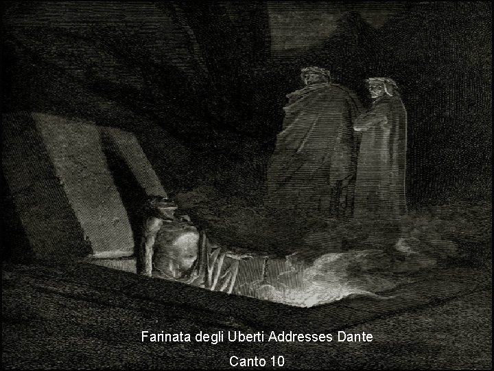 Farinata degli Uberti Addresses Dante Canto 10 