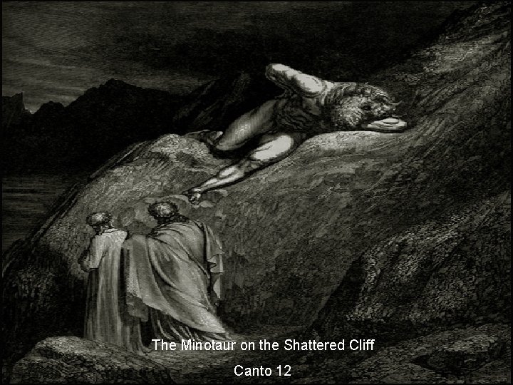 The Minotaur on the Shattered Cliff Canto 12 