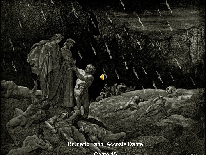 Brunetto Latini Accosts Dante 