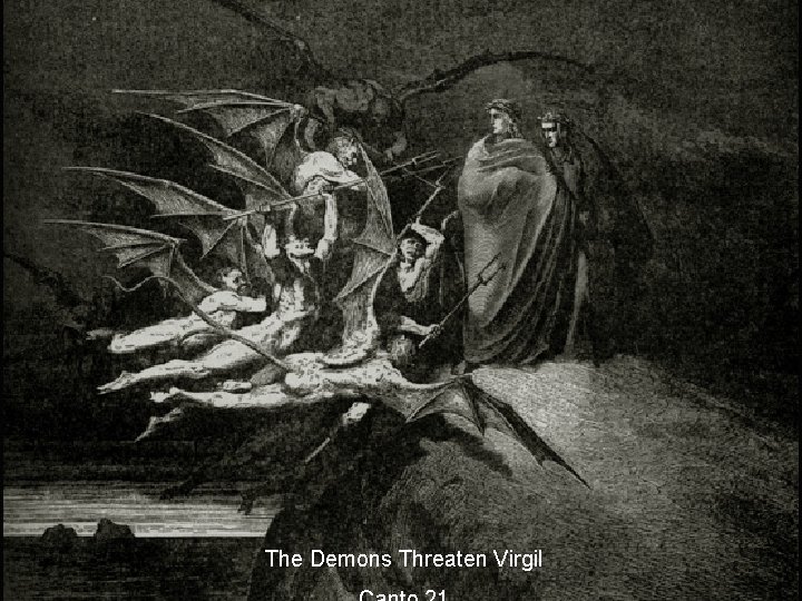 The Demons Threaten Virgil 