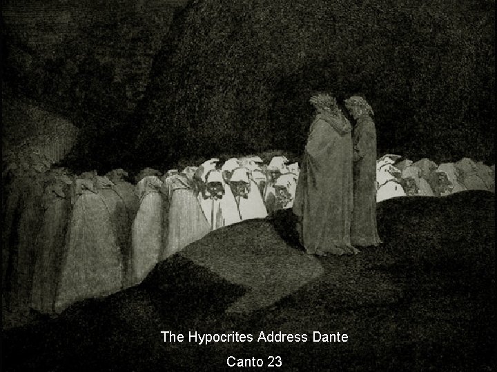 The Hypocrites Address Dante Canto 23 