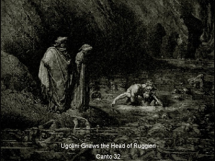 Ugolini Gnaws the Head of Ruggieri Canto 32 