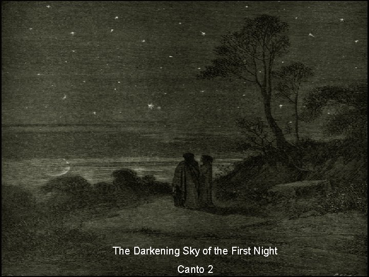 The Darkening Sky of the First Night Canto 2 