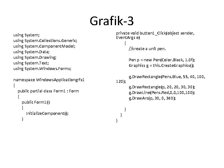 Grafik-3 using System; using System. Collections. Generic; using System. Component. Model; using System. Data;