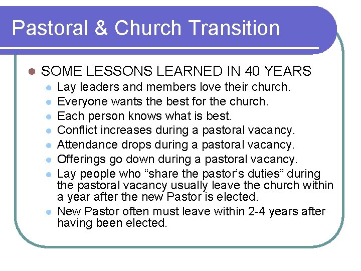 Pastoral & Church Transition l SOME LESSONS LEARNED IN 40 YEARS l l l