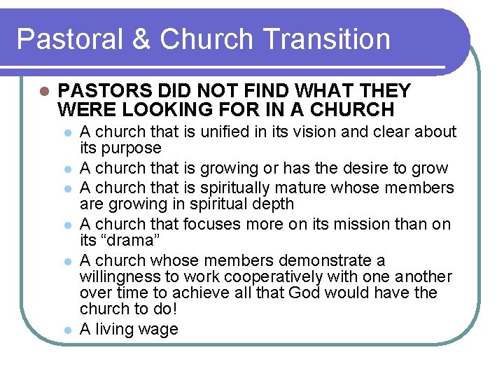 Pastoral & Church Transition l PASTORS DID NOT FIND WHAT THEY WERE LOOKING FOR