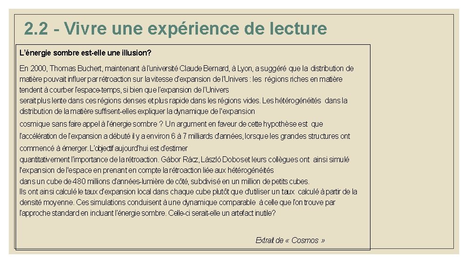 2. 2 - Vivre une expérience de lecture L’énergie sombre est-elle une illusion? En 2. 2 - Vivre une expérience de lecture L’énergie sombre est-elle une illusion? En