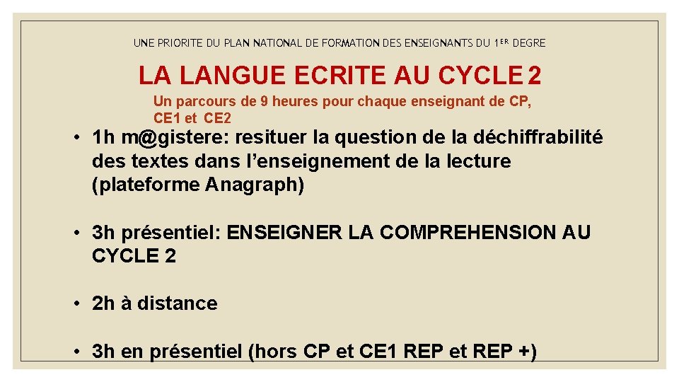 UNE PRIORITE DU PLAN NATIONAL DE FORMATION DES ENSEIGNANTS DU 1 ER DEGRE LA UNE PRIORITE DU PLAN NATIONAL DE FORMATION DES ENSEIGNANTS DU 1 ER DEGRE LA