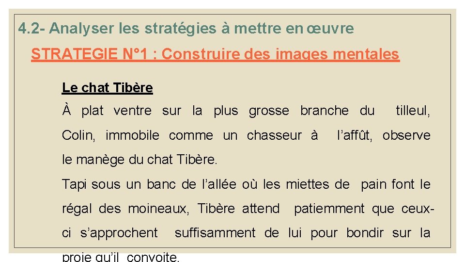 4. 2 - Analyser les stratégies à mettre en œuvre STRATEGIE N° 1 : 4. 2 - Analyser les stratégies à mettre en œuvre STRATEGIE N° 1 :