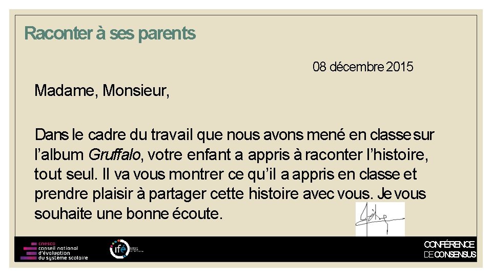 Raconter à ses parents 08 décembre 2015 Madame, Monsieur, Dans le cadre du travail Raconter à ses parents 08 décembre 2015 Madame, Monsieur, Dans le cadre du travail