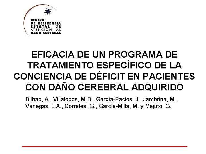 EFICACIA DE UN PROGRAMA DE TRATAMIENTO ESPECÍFICO DE LA CONCIENCIA DE DÉFICIT EN PACIENTES