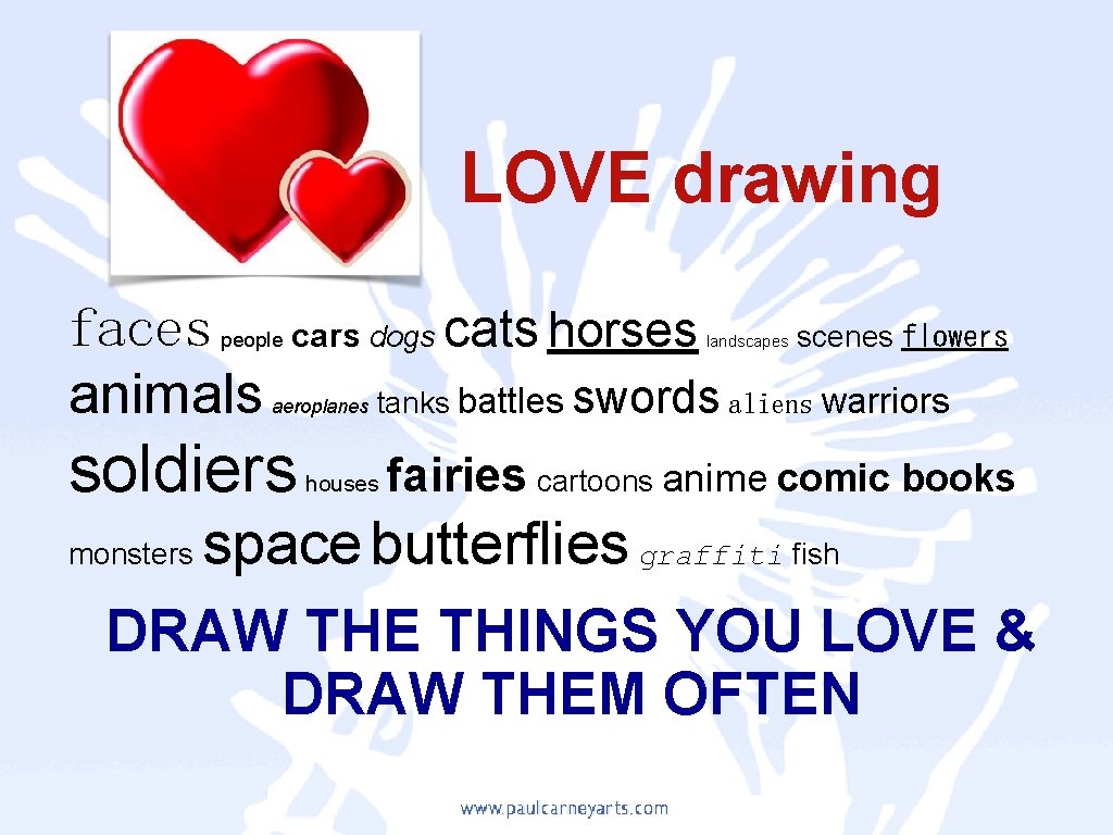 LOVE drawing faces animals people cars dogs cats horses landscapes scenes flowers aeroplanes soldiers