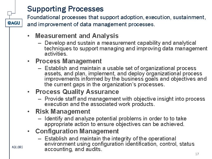 Supporting Processes Foundational processes that support adoption, execution, sustainment, and improvement of data management