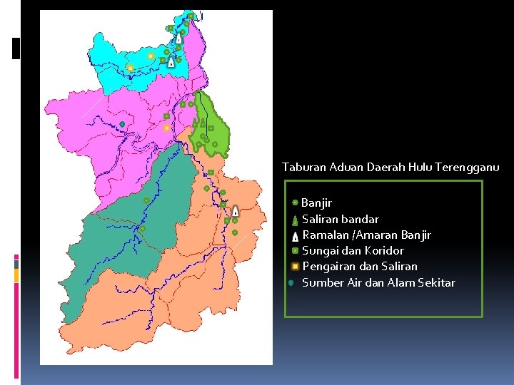 Taburan Aduan Daerah Hulu Terengganu Banjir Saliran bandar Ramalan /Amaran Banjir Sungai dan Koridor
