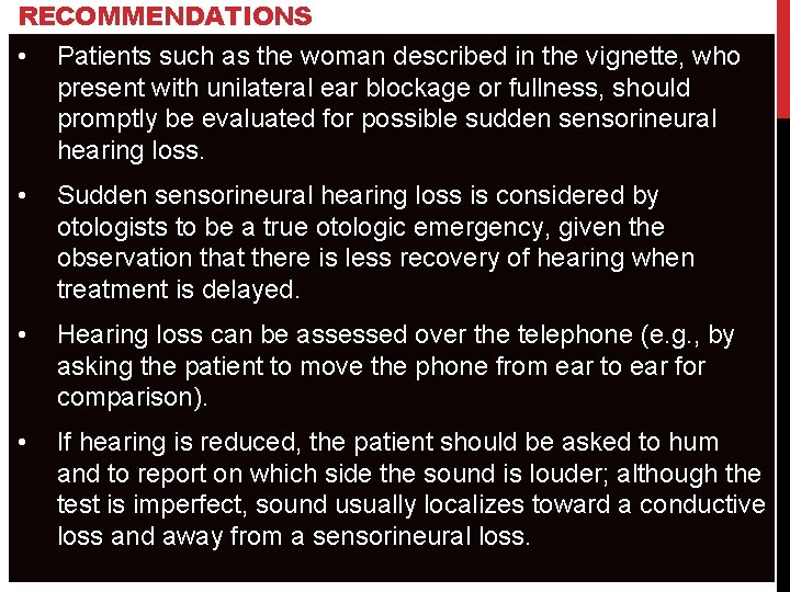 RECOMMENDATIONS • Patients such as the woman described in the vignette, who present with