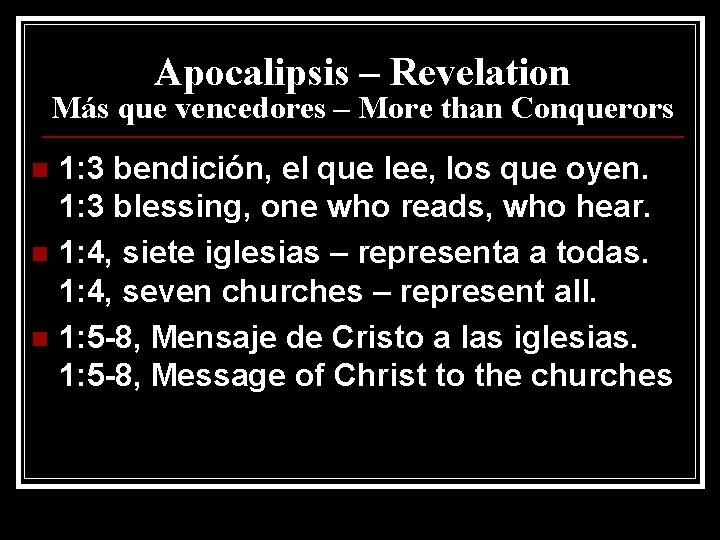 Apocalipsis – Revelation Más que vencedores – More than Conquerors 1: 3 bendición, el